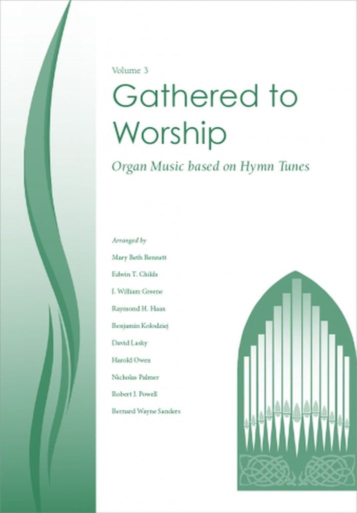 Gathered To Worship - Volume 3